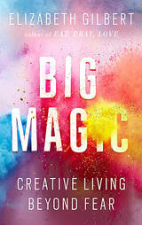 2.	Big Magic: Creative Living Beyond Fear